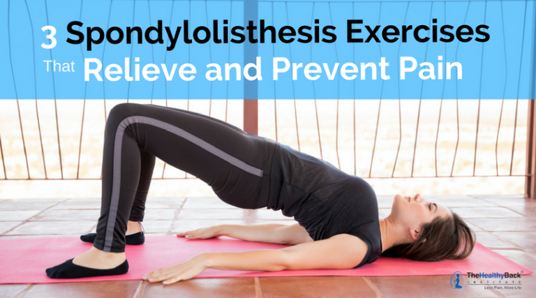 Spondylolisthesis Exercises That Relieve And Prevent Pain