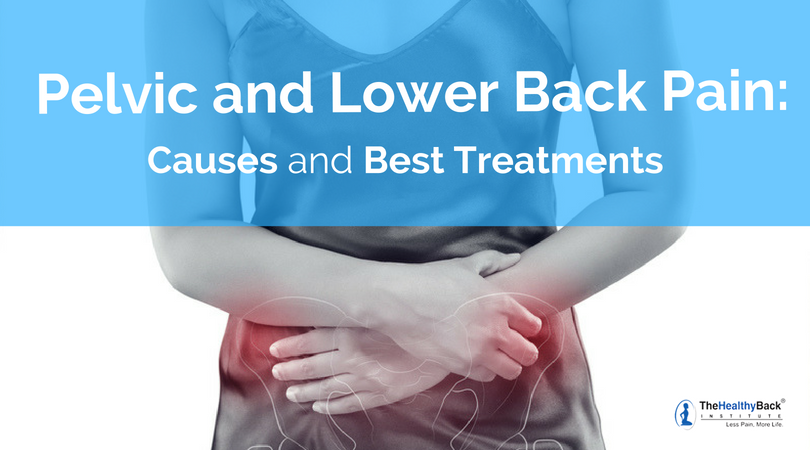 Causes for Pelvic and Lower Back Pain and a Few Cures